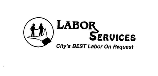 LABOR SERVICES CITY'S BEST LABOR ON REQUEST logo