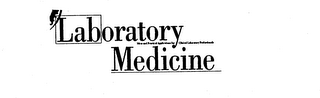 LABORATORY MEDICINE IDEAS AND PRACTICAL APPLICATIONS FOR CLINICAL LABORATORY PROFESSIONALS logo