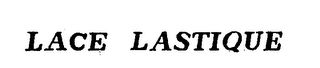 LACE LASTIQUE