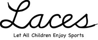 LACES LET ALL CHILDREN ENJOY SPORTS logo