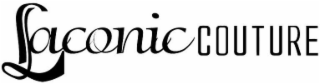 LACONIC COUTURE
