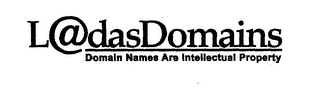 LADASDOMAINS DOMAIN NAMES ARE INTELLECTUAL PROPERTY logo