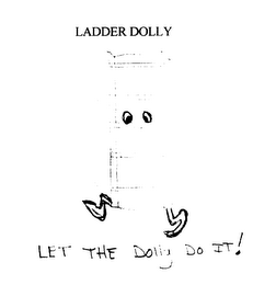 LADDER DOLLY LET THE DOLLY DO IT! logo