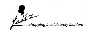 LAD'EZ ... SHOPPING IN A LEISURELY FASHION! logo