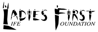 LADIES FIRST LIFE FOUNDATION logo