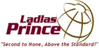 LADLAS PRINCE "SECOND TO NONE, ABOVE THE STANDARD!" logo