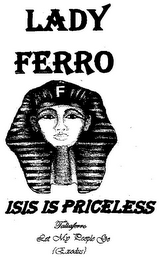 LADY FERRO F ISIS IS PRICELESS TALIAFERRO LET MY PEOPLE GO {EXODUS} logo