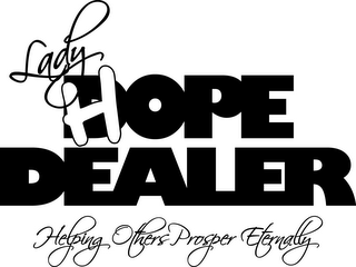 LADY HOPE DEALER HELPING OTHERS PROSPER ETERNALLY logo