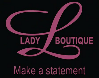 LADY L BOUTIQUE MAKE A STATEMENT logo