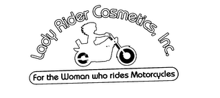 LADY RIDER COSMETICS, INC. FOR THE WOMAN WHO RIDES MOTORCYCLES logo