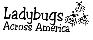 LADYBUGS ACROSS AMERICA LADYBUG LEARNING CENTER LADYBUG GARDEN CLUB logo