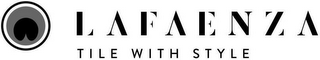 LAFAENZA TILE WITH STYLE logo