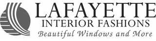 LAFAYETTE INTERIOR FASHIONS BEAUTIFUL WINDOWS AND MORE logo