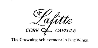 LAFITTE CORK & CAPSULE THE CROWNING ACHIEVEMENT TO FINE WINES. logo