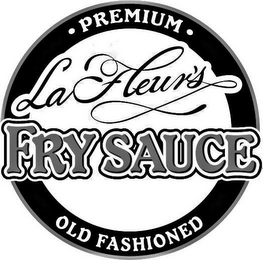 LAFLEUR'S FRY SAUCE PREMIUM OLD FASHIONED logo