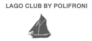 LAGO CLUB BY POLIFRONI logo