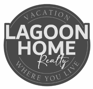 LAGOON HOME REALTY VACATION WHERE YOU LIVE logo