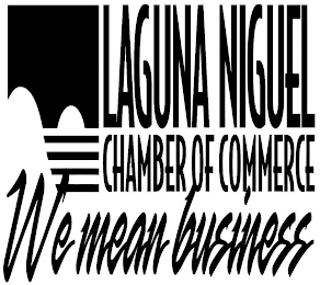LAGUNA NIGUEL CHAMBER OF COMMERCE WE MEAN BUSINESS logo