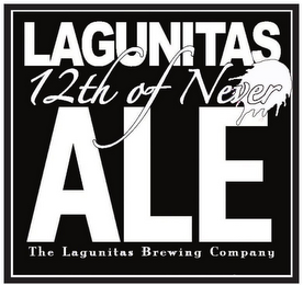 LAGUNITAS 12TH OF NEVER ALE THE LAGUNITAS BREWING COMPANY logo