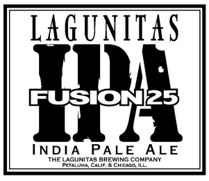 LAGUNITAS IPA FUSION 25 INDIA PALE ALE THE LAGUNITAS BREWING COMPANY PETALUMA, CALIF. & CHICAGO, ILL logo