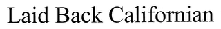 LAID BACK CALIFORNIAN logo