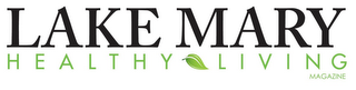 LAKE MARY HEALTHY LIVING MAGAZINE logo