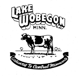 LAKE WOBEGON MINN. GATEWAY TO CENTRAL MINNESOTA logo