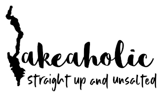 LAKEAHOLIC STRAIGHT UP AND UNSALTED logo