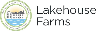 LAKEHOUSE FARMS SELF-SUSTAINABLE ALL NATURAL BLOOMSBURG PENNSYLVANIA logo