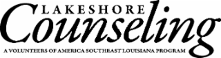 LAKESHORE COUNSELING A VOLUNTEERS OF AMERICA SOUTHEAST LOUISIANA PROGRAM