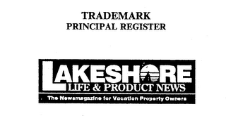 LAKESHORE LIFE & PRODUCT NEWS THE NEWSMAGAZINE FOR VACATION PROPERTY OWNERS logo