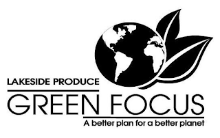 LAKESIDE PRODUCE GREEN FOCUS A BETTER PLAN FOR A BETTER PLANET logo