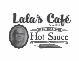 LALA'S CAFE SINCE 1953 SERRANO HOT SAUCE logo