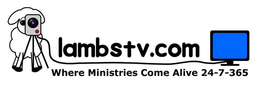 LAMBSTV.COM WHERE MINISTRIES COME ALIVE 24-7-365 logo