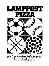 LAMPPOST PIZZA FOR THOSE WITH A TASTE FOR GREAT PIZZA. AND SPORTS. logo