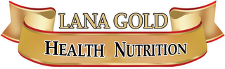 LANA GOLD, HEALTH NUTRITION logo