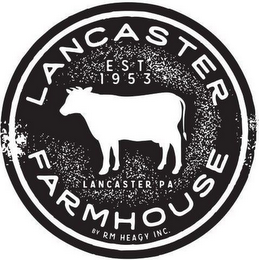 LANCASTER FARMHOUSE BY RM HEAGY INC. EST 1953 LANCASTER PA logo