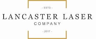 LANCASTER LASER COMPANY - ESTD - 2017 - logo
