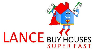 LANCE BUYS HOUSES SUPER FAST logo