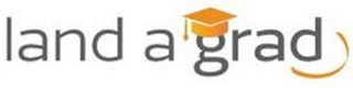 LAND A GRAD logo