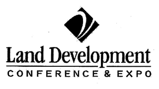 LAND DEVELOPMENT CONFERENCE & EXPO
