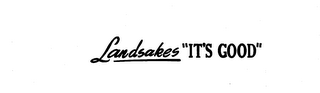 LANDSAKES "IT'S GOOD" logo
