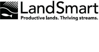 LANDSMART PRODUCTIVE LANDS. THRIVING STREAMS. logo