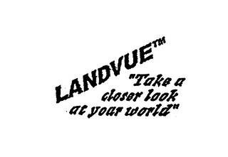 LANDVUE "TAKE A CLOSER LOOK AT YOUR WORLD" logo
