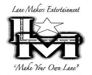 LANE MAKERS ENTERTAINMENT LM "MAKE YOUR OWN LANE" logo