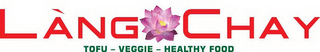 LANG CHAY TOFU - VEGGIE - HEALTHY FOOD logo