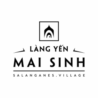 LANG YEN MAI SINH SALANGANES . VILLAGE logo