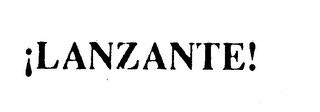 LANZANTE!