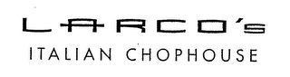 LARCO'S ITALIAN CHOPHOUSE logo