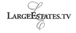 LARGE ESTATES.TV logo